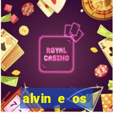 alvin e os esquilos 3 rede canais